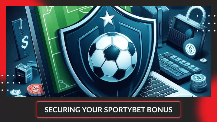 Securing Your ₦50,000 SportyBet Bonus
