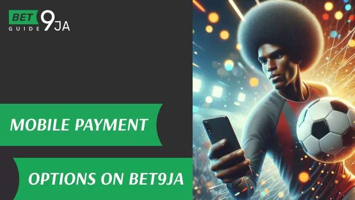 Mobile Payment Options on Bet9ja