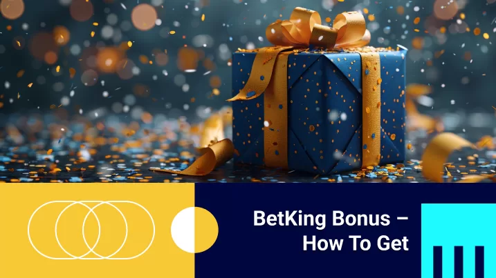 BetKing Bonus – How to Get