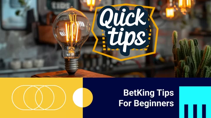 BetKing Tips for Beginners