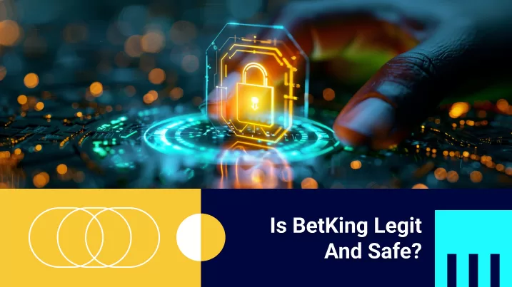 Is BetKing Legit and Safe?