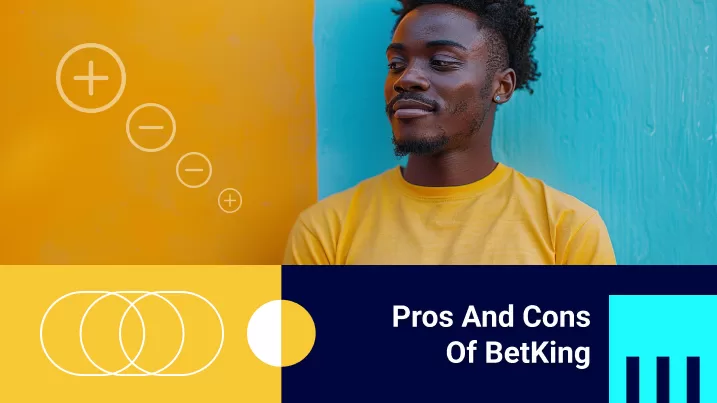 Pros and Cons of BetKing
